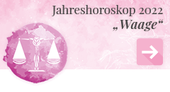 weiter zum Jahreshoroskop 2022 Waage